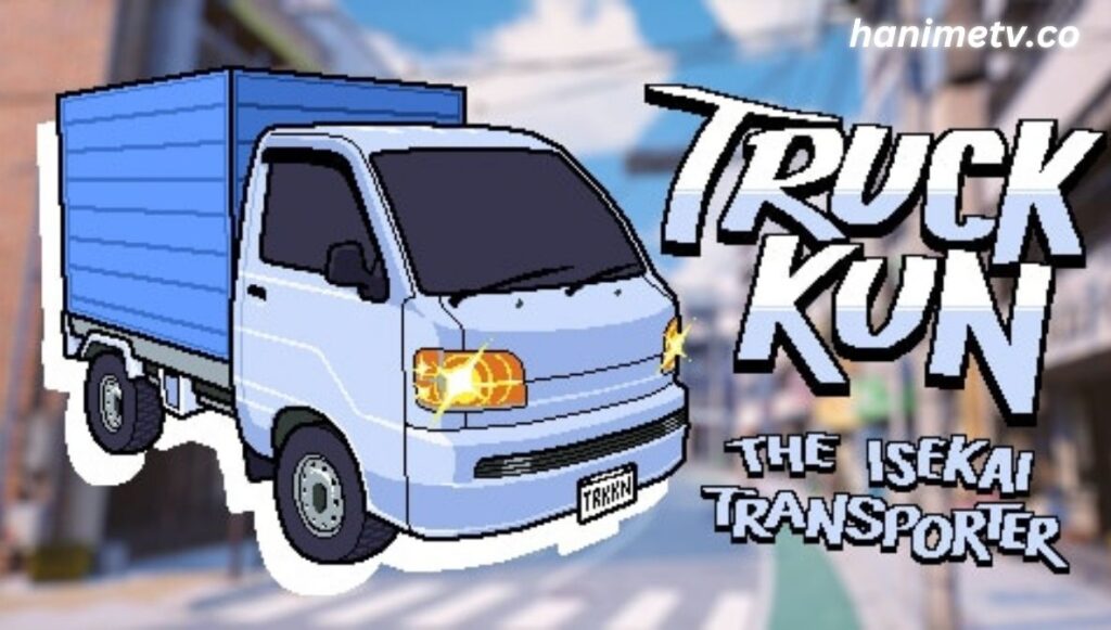 What Is Truck-kun and Its Role in Anime Isekai Stories?